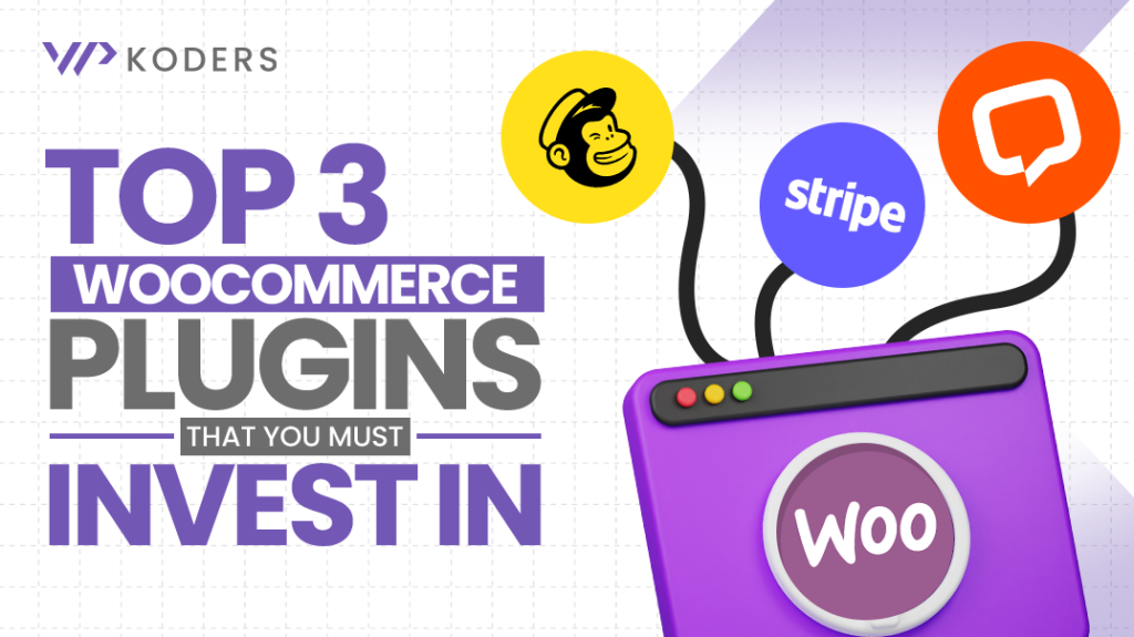 Top 3 WooCommerce Plugins that You Must Invest In