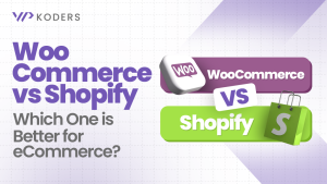WooCommerce vs Shopify – Which One is Better for eCommerce?