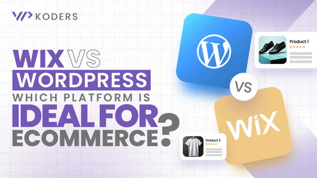 Wix vs WordPress: Which Platform is Ideal for eCommerce?