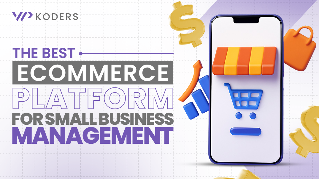 The Best eCommerce Platform for Small Business Management