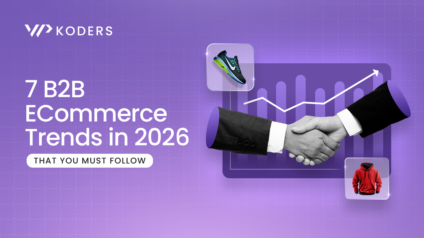 7 B2B eCommerce Trends in 2026 That You Must Follow